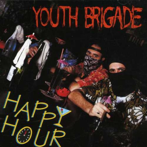 Youth Brigade: Happy Hour