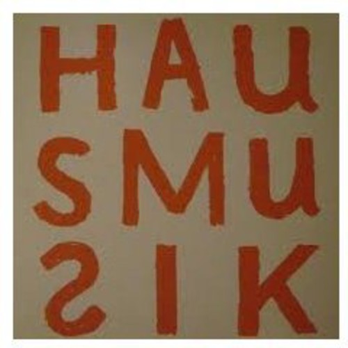 You Can't Always Listen to Hausmusik But / Various: You Can't Always Listen to Hausmusik But / Various