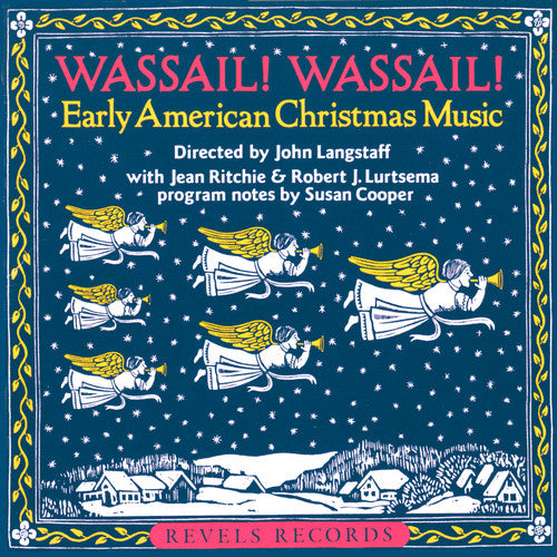 Langstaff, John: Wassail Wassial: Early American Christmas Music