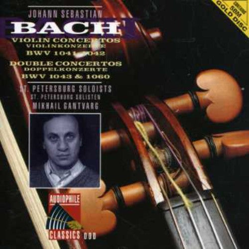 Bach J.S. / Gantvarg / st Petersbur Soloists: Bach J.S: VLN Ctos