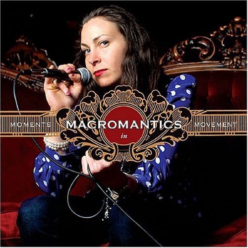 Macromantics: Moments in Movements