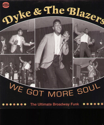 Dyke & Blazers: We Got More Soul