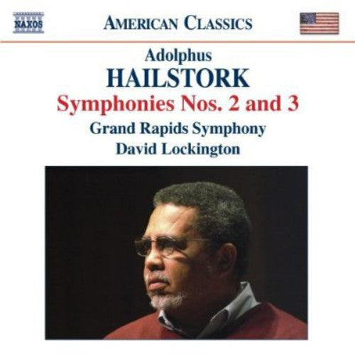 Hailstork / Grand Rapids So / Lockington: Symphonies 2 & 3