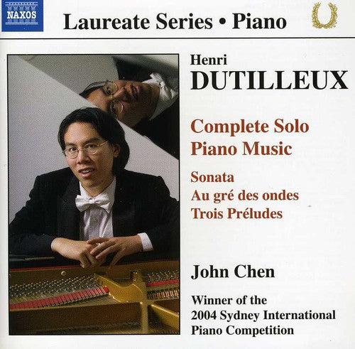 Dutilleux / Chen: Complete Solo Piano Music