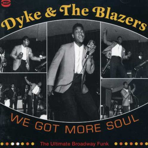 Dyke & Blazers: We Got More Soul: Ultimate Broadway Funk