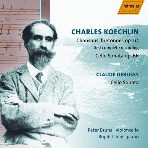 Koechlin / Bruns / Ishay: Complete Works for Cello & Piano