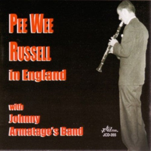 Russell, Pee Wee: Pee Wee Russell In England With Johnny Armatage's Band