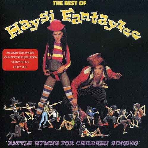 Haysi Fantayzee: Battle Hymns for Children Singing: Best of Haysi