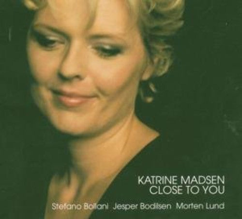 Madsen, Katrine: Close to You