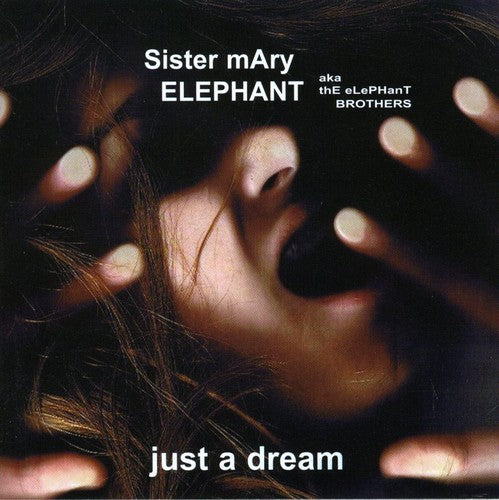 Sister Mary Elephant: Just a Dream