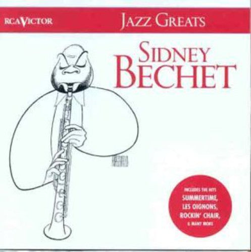 Bechet, Sidney: Jazz Greats