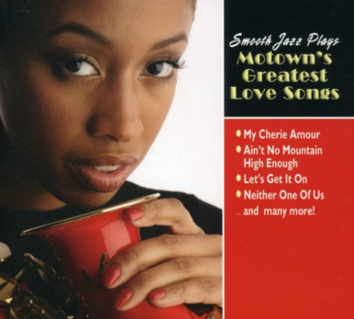 Smooth Jazz Plays Motown's Greatest Love / Various: Smooth Jazz Plays Motown's Greatest Love