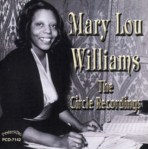 Williams, Mary Lou: The Circle Recordings