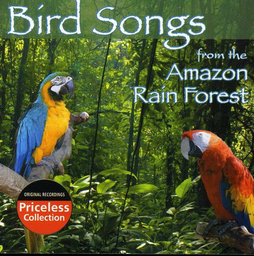 Bird Songs of the Amazon Rain Forest / Various: Bird Songs Of The Amazon Rain Forest
