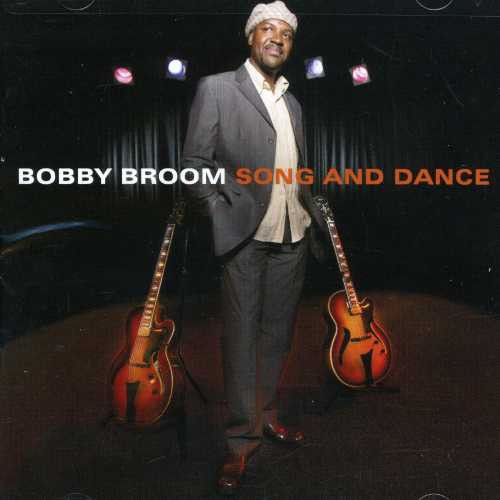 Broom, Bobby: Song and Dance