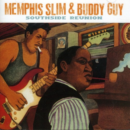 Memphis Slim & Buddy Guy: Southside Reunion