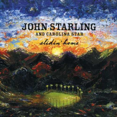 Starling, John /& Carolina Star: Slidin Home
