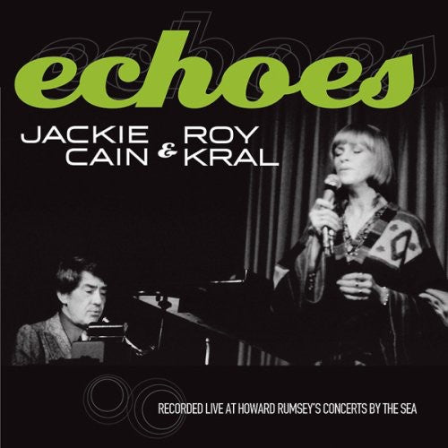 Cain, Jackie / Kral, Roy: Echoes