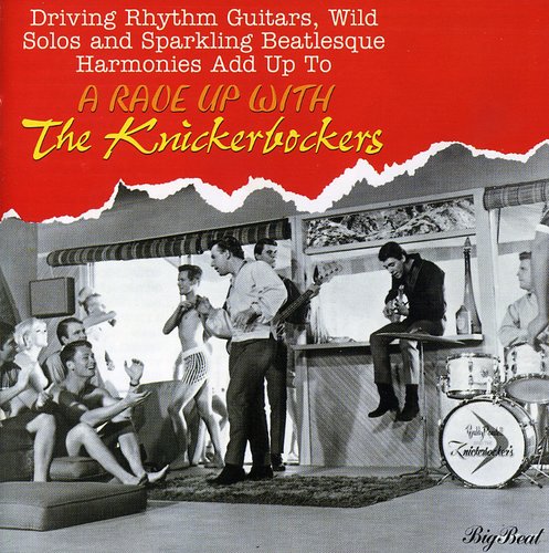 Knickerbockers: Rave Up with the Knickerbockers