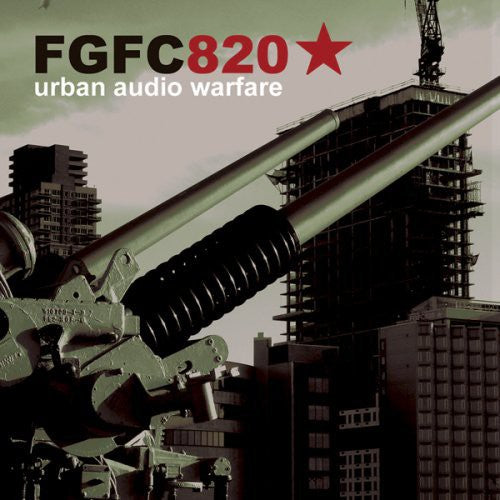 FGFC820: Urban Audio Warfare