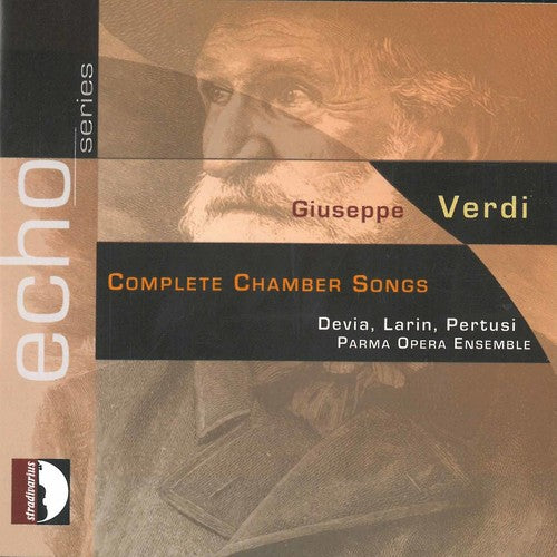 Verdi / Devia / Larin / Pertussi / Parma Opera Ens: Complete Chamber Songs