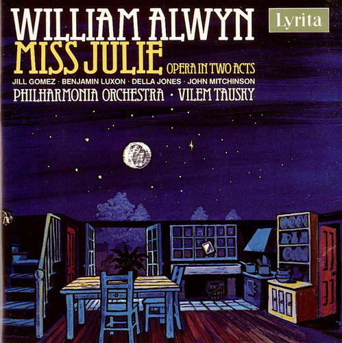 Alwyn / Gomez / Luxon / Jones / Pao / Tausky: Miss Julie