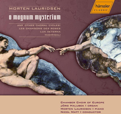 Lauridsen, Morten: O Magnum Mysterium