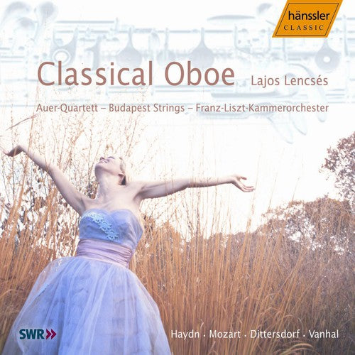 Mozart / Lencses / Auer Quartet / Budapest Strings: Classical Oboe