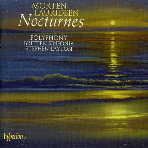 Lauridsen / Polyphony / Britten Sinfonia / Layton: Nocturnes