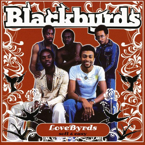 Blackbyrds: LoveByrds: Soft and Easy