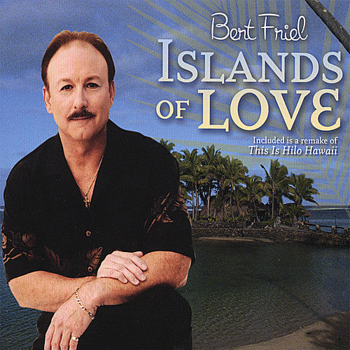 Friel, Bert: Islands of Love