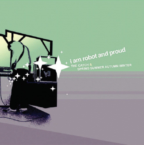 I Am Robot & Proud: Catch & Spring Summer Autumn Winter