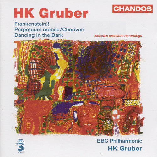 Gruber / BBC Philharmonic: Frankenstein / Perpetuum Mobile / Dancing in Dark