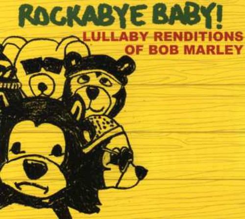 Rockabye Baby!: Lullaby Renditions Of Bob Marle