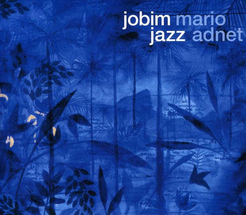 Adnet, Mario: Jobim Jazz