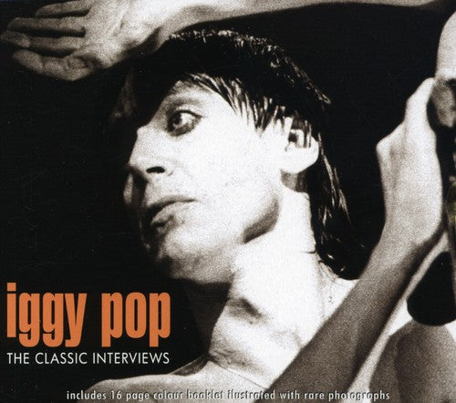 Pop, Iggy: Classic Interviews