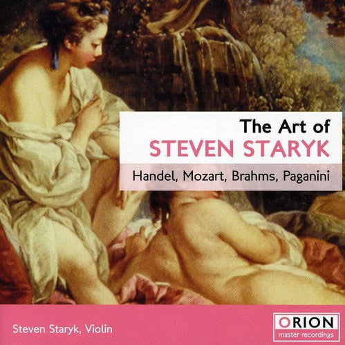 Handel / Mozart / Brahms / Paganini / Staryk / Lfo: Art of Steven Staryk