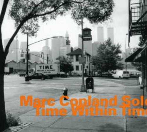 Copland, Marc: Time Within Time