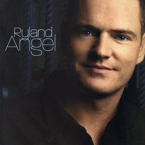 Angel, Ryland: Ryland Angel