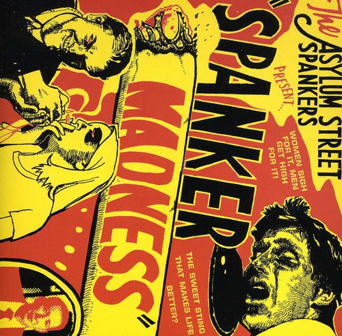 Asylum Street Spankers: Spanker Madness