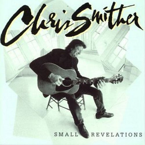 Smither, Chris: Small Revelations