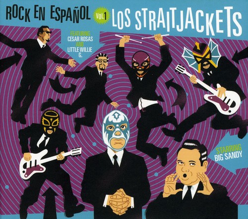 Los StraitJackets: Rock En Espanol, Vol. 1