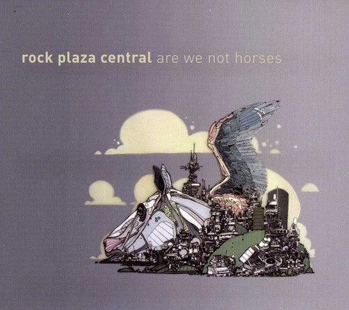 Rock Plaza Central: Are We Not Horses