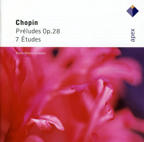 Chopin / Lympany, Moura: Chopin: Preludes Op 28 / 7 Etudes