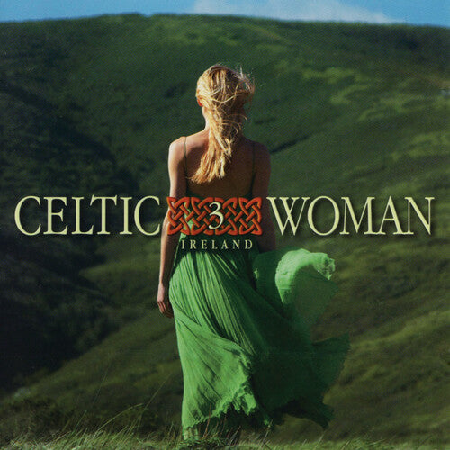 Celtic Woman 3: Irish / Various: Celtic Woman, Vol. 3: The Irish