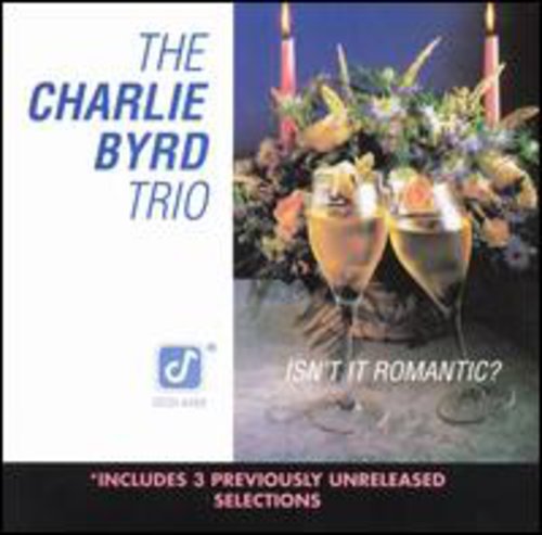 Byrd, Charlie: Isn't It Romantic