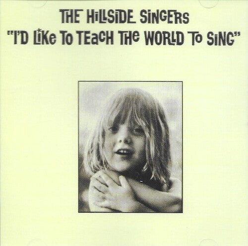 Hillside Singers: I'd Like to Teach the World to Sing