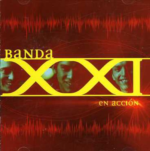 Banda XXI: En Accion