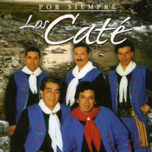 Los Cate: Por Siempre