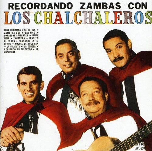 Chalchaleros: Recordando Zambas Con